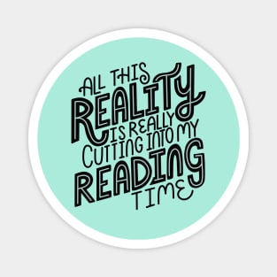 Reality Vs Reading Book Quote Magnet